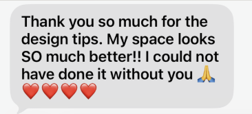 Client thanking Fatima for design tips and saying the space looks much better